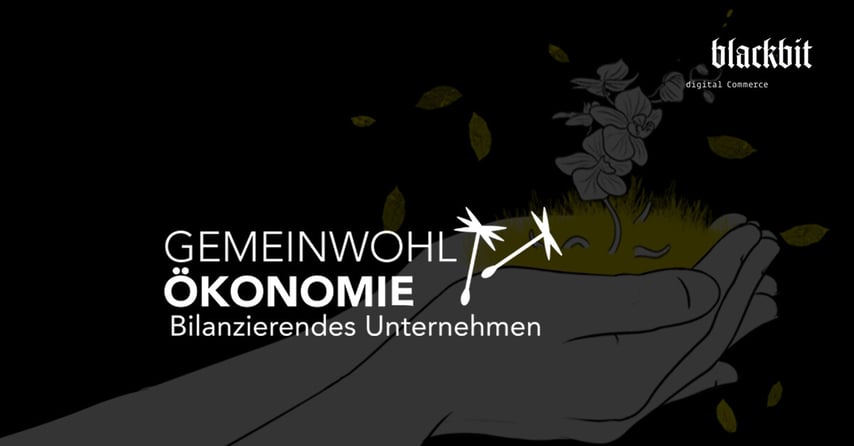 Blackbit ist offiziell Teil der Gemeinwohl-Ökonomie. Erfahren Sie mehr!