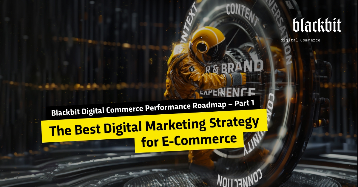 The Best Digital Marketing Strategy for E-commerce