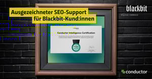 Conductor-Zertifizierung: Ausgezeichneter SEO-Support für Blackbit-Kund:innen