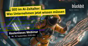 SEO im KI-Zeitalter – Was Unternehmen jetzt wissen müssen