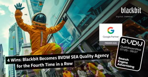 Два останніх досягнення свідчать про те, що Blackbit знаходиться на правильному шляху: сертифікат SEA від BVDW та наш статус Google Premium Partner.