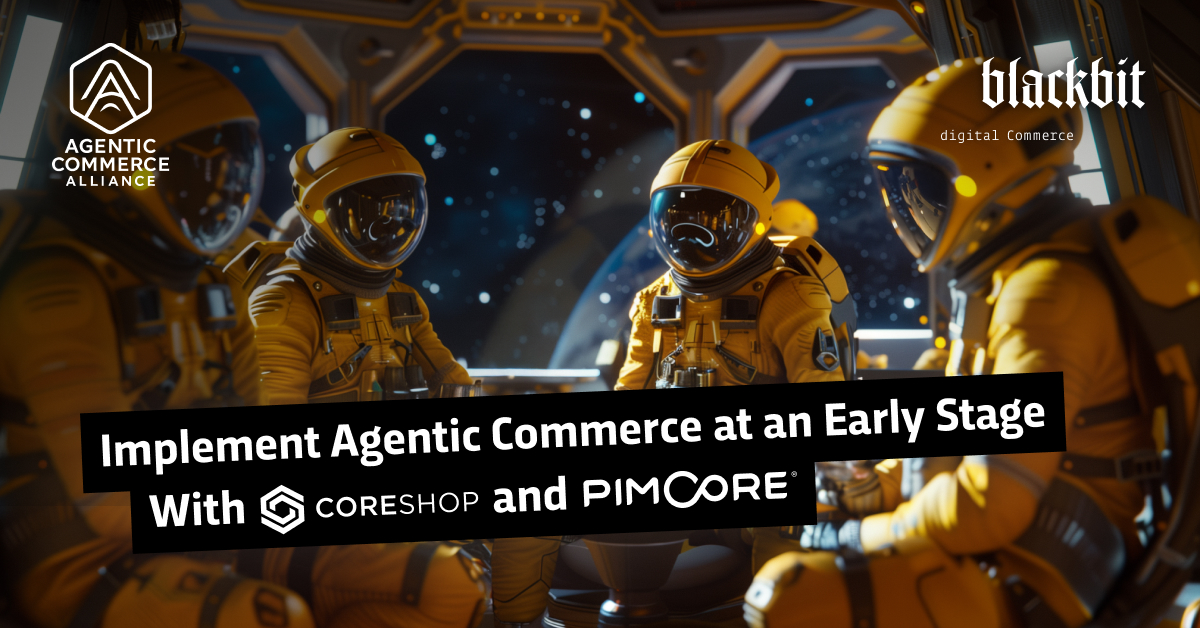 Оптимальне використання Pimcore та CoreShop для ефективної інтеграції Agentic Commerce