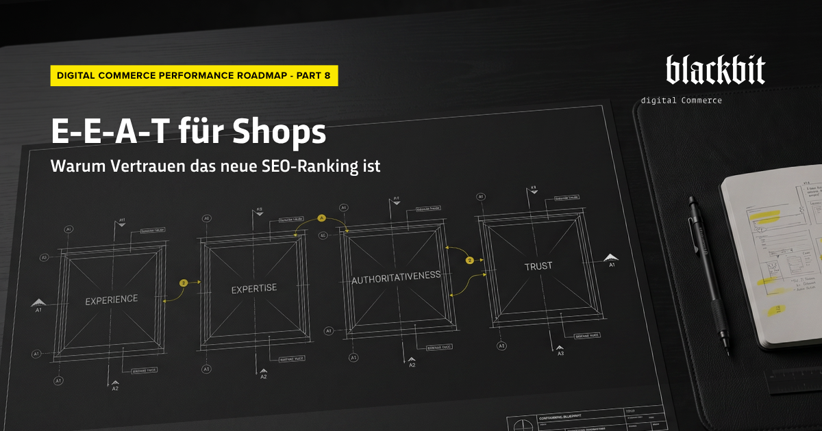 Blaupausen-Grafik mit den vier E-E-A-T-Säulen Experience, Expertise, Authoritativeness, Trust – Titelbild „E-E-A-T für Shops"
