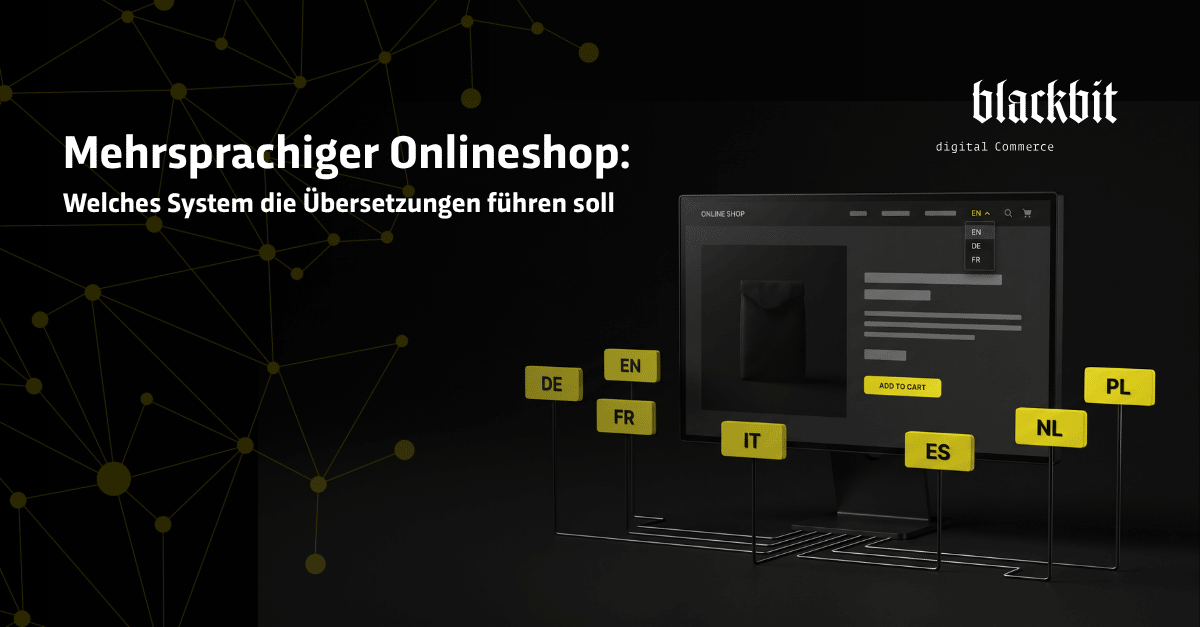 Banner mit der Aufschrift „Mehrsprachiger Onlineshop: Welches System die Übersetzungen führen soll“ und einer Grafik eines Onlineshops mit verschiedenen Sprachkürzeln (DE, EN, FR, IT, ES, NL, PL).
