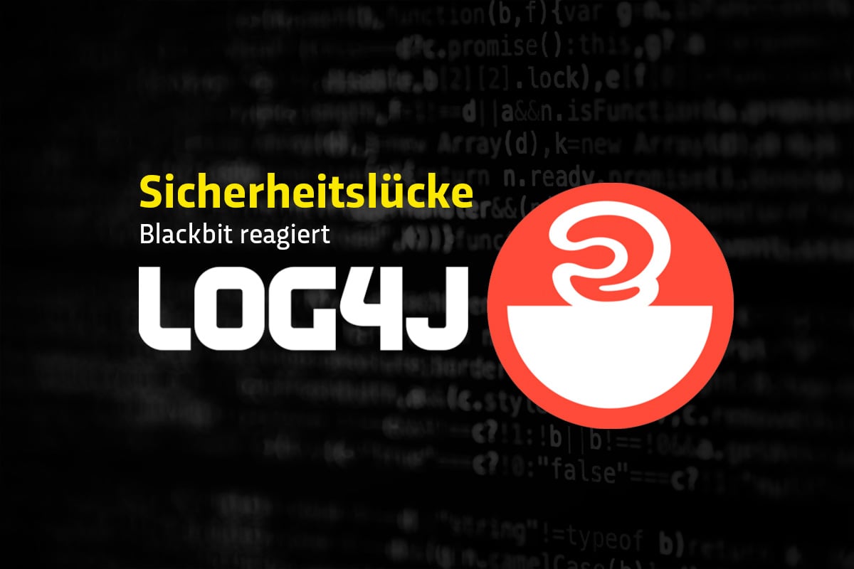 Now on our Blog: Blackbit responds to critical vulnerability in Log4j